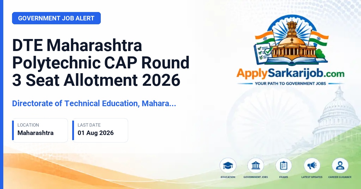 Directorate of Technical Education (DTE), Maharashtra - DTE Maharashtra Polytechnic CAP Round 3 Seat Allotment 2026 Official Notification Poster & Schedule