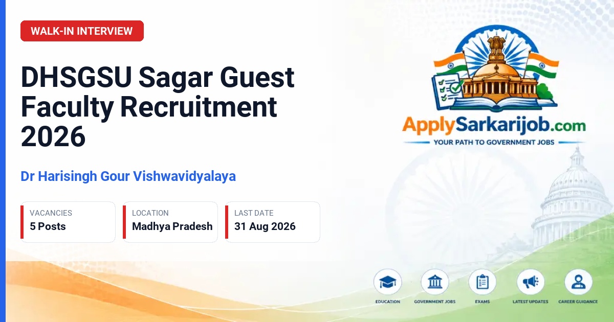 Dr. Harisingh Gour Vishwavidyalaya, Sagar - Guest Faculty Official Notification Poster & Schedule