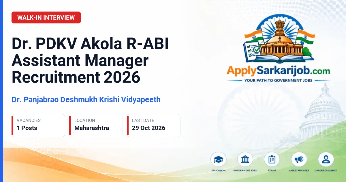 Dr. Panjabrao Deshmukh Krishi Vidyapeeth - Assistant Manager Official Notification Poster & Schedule