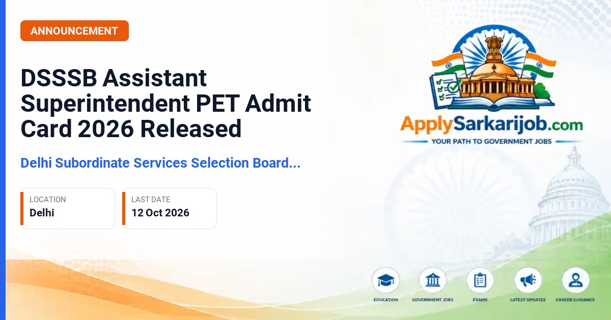 Delhi Subordinate Services Selection Board (DSSSB) - Assistant Superintendent Official Notification Poster & Schedule
