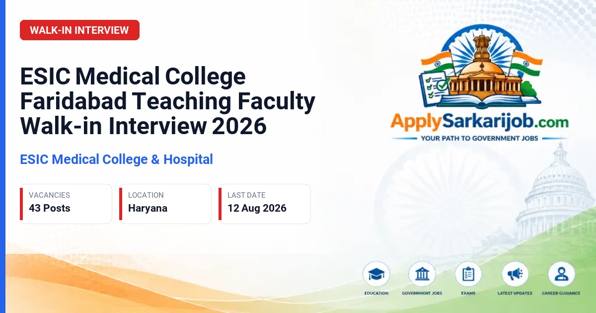 Employees' State Insurance Corporation (ESIC) - Teaching Faculty (Professor, Associate Professor, Assistant Professor) Official Notification Poster & Schedule
