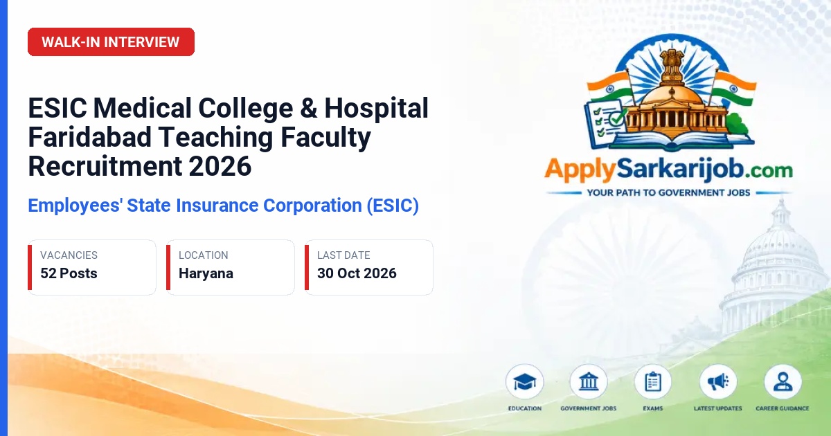 Employees' State Insurance Corporation (ESIC) - Teaching Faculty (Professor, Associate Professor, Assistant Professor) Official Notification Poster & Schedule