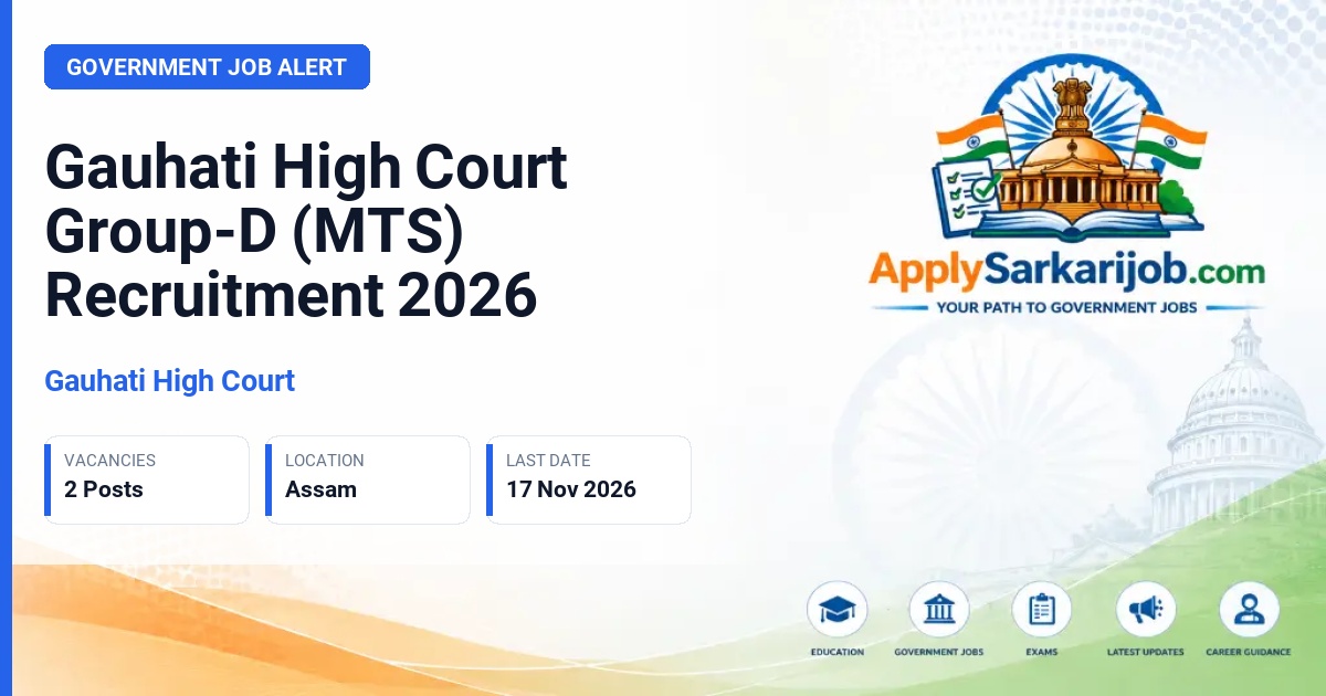 Gauhati High Court - Group-D (MTS) Official Notification Poster & Schedule