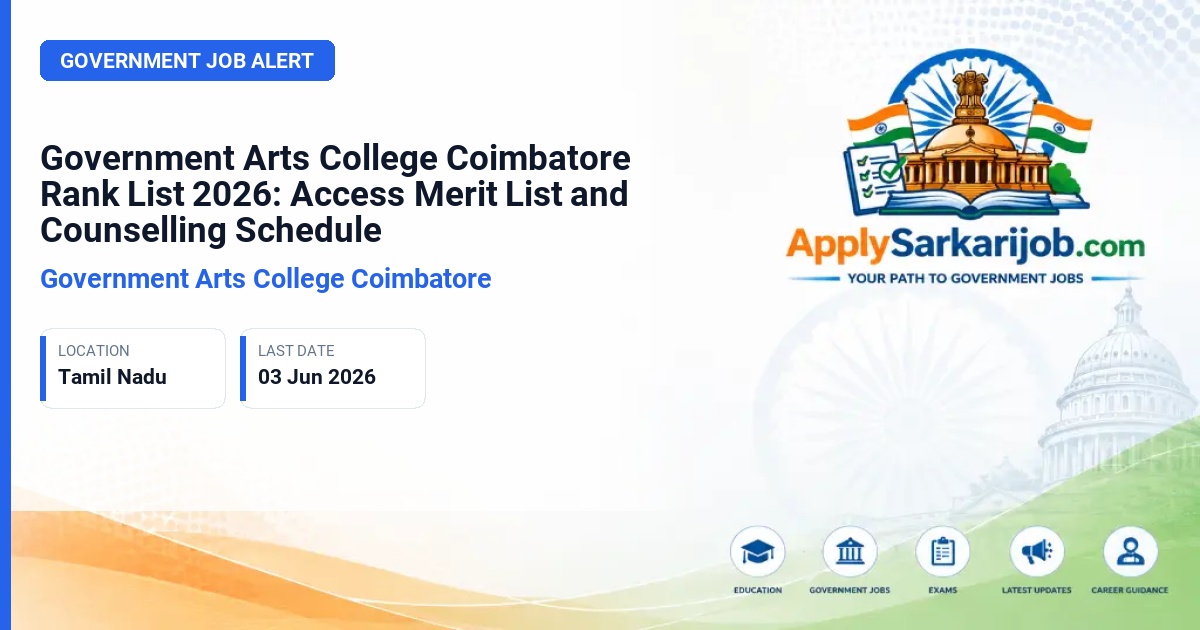Government Arts College Coimbatore - Government Arts College Coimbatore Rank List 2026: Access Merit List and Counselling Schedule Official Notification Poster & Schedule