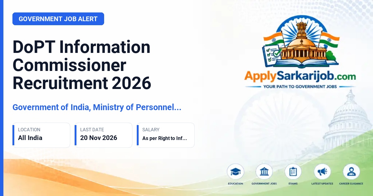 Government of India, Ministry of Personnel, Public Grievances and Pensions (Department of Personnel and Training) - Information Commissioner Official Notification Poster & Schedule