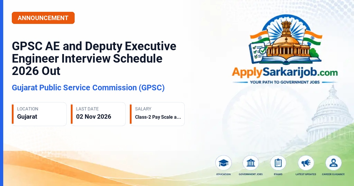 Gujarat Public Service Commission (GPSC) - Deputy Executive Engineer & Assistant Engineer (Electrical / Civil) Official Notification Poster & Schedule