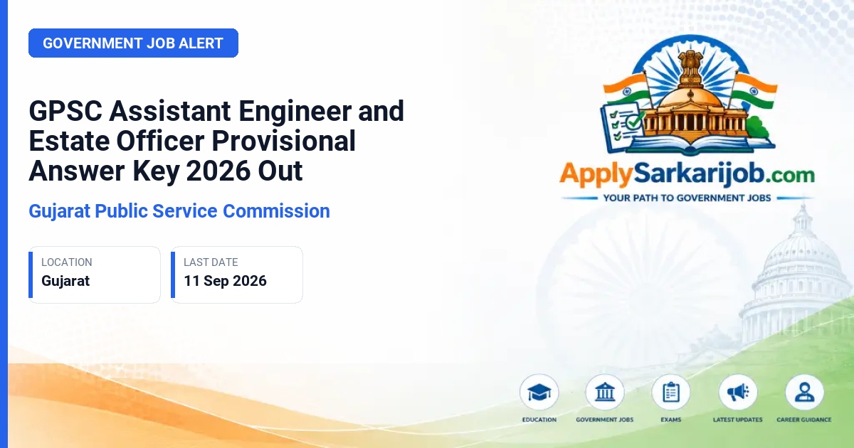 Gujarat Public Service Commission (GPSC) - Assistant Engineer (Civil) and Estate Officer Official Notification Poster & Schedule