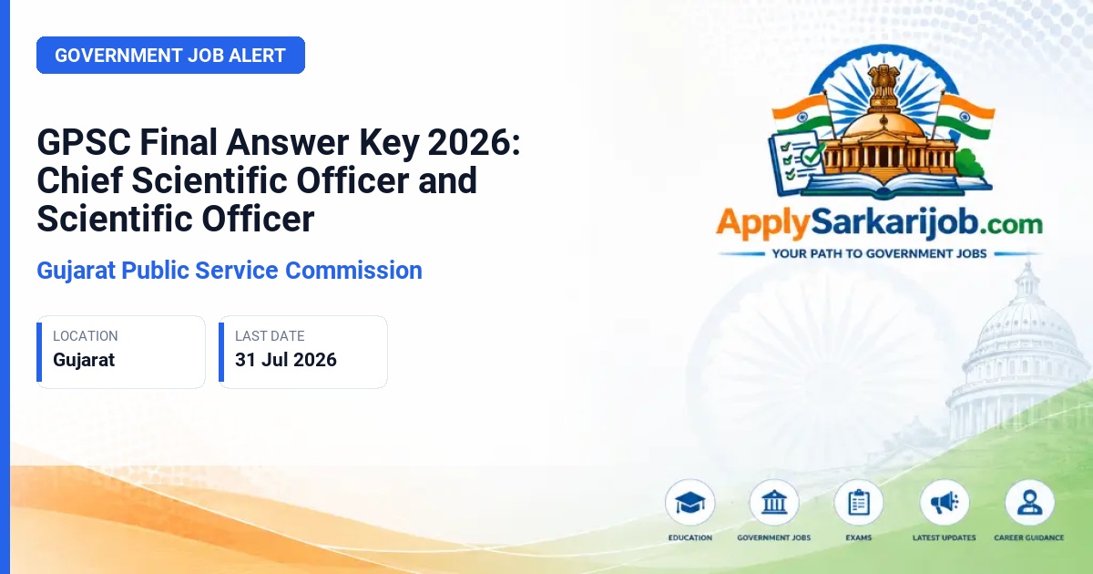Gujarat Public Service Commission (GPSC) - Chief Scientific Officer & Scientific Officer Official Notification Poster & Schedule