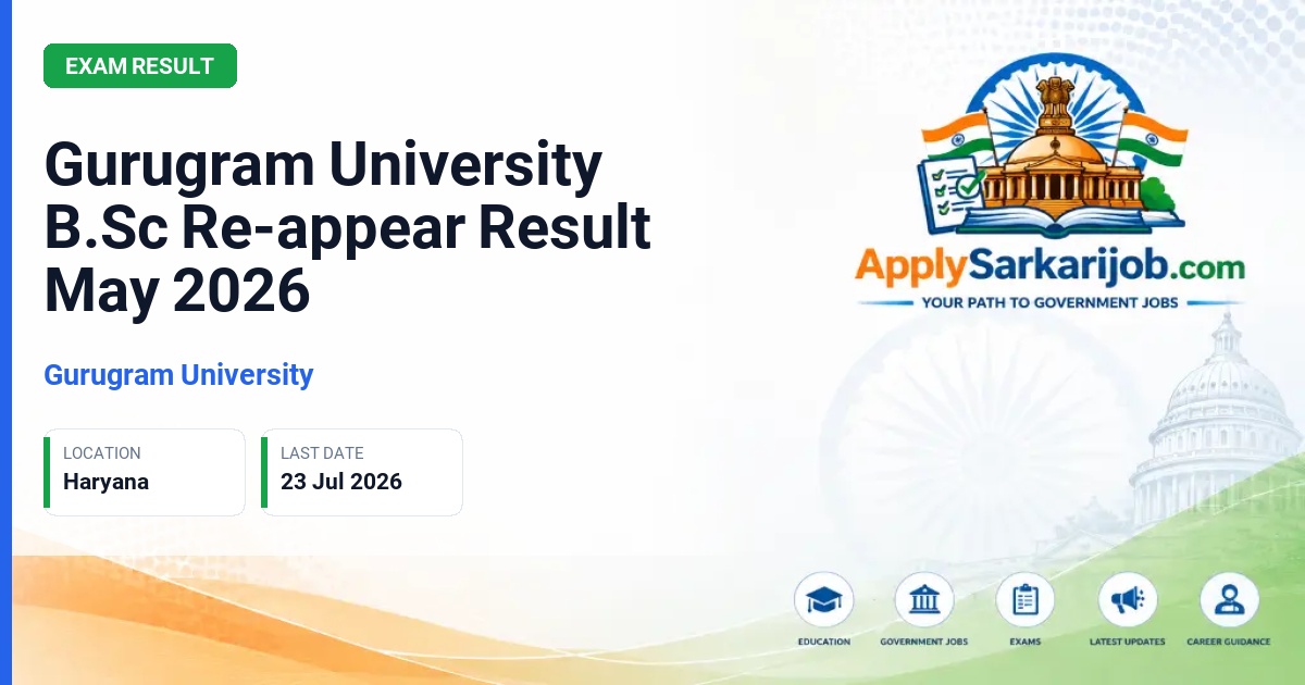 Gurugram University - Gurugram University B.Sc Re-appear Result May 2026 Official Notification Poster & Schedule