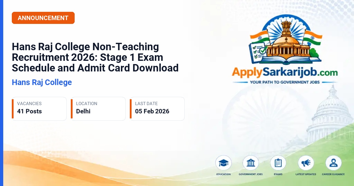 Hansraj College, University of Delhi - Administrative Officer, Laboratory Assistant, Junior Assistant, Laboratory Attendant, Library Attendant Official Notification Poster & Schedule