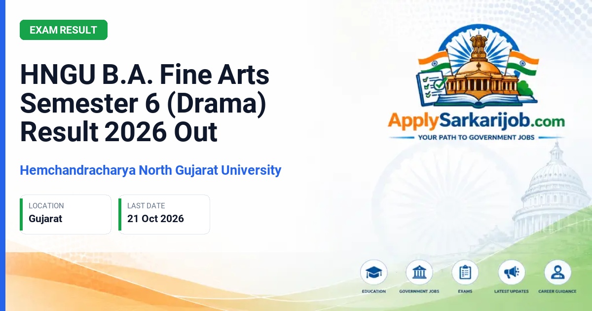 Hemchandracharya North Gujarat University - B.A. Fine Arts Semester 6 (Drama) Result Official Notification Poster & Schedule