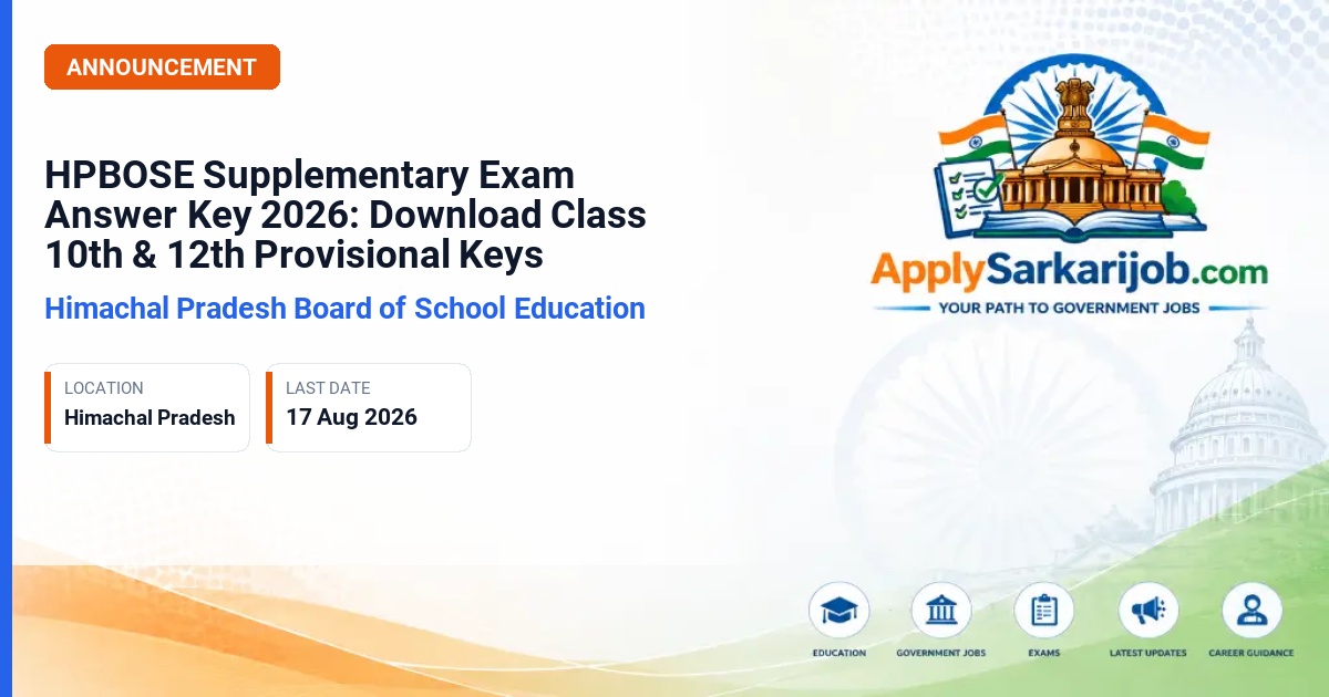Himachal Pradesh Board of School Education (HPBOSE) - HPBOSE Supplementary Exam Answer Key 2026: Download Class 10th & 12th Provisional Keys Official Notification Poster & Schedule