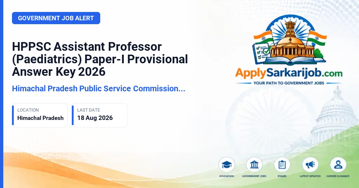 Himachal Pradesh Public Service Commission (HPPSC) - Assistant Professor (Paediatrics) Official Notification Poster & Schedule