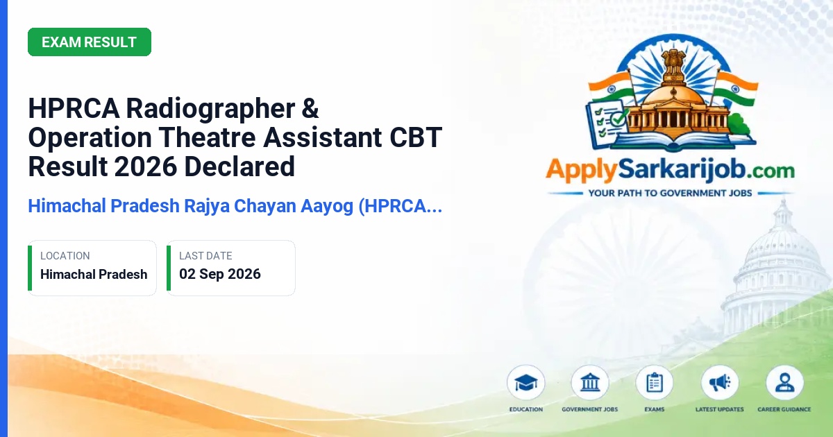 Himachal Pradesh Rajya Chayan Aayog (HPRCA) - Radiographer (Post Code-26009) & Operation Theatre Assistant (Post Code-26008) Official Notification Poster & Schedule