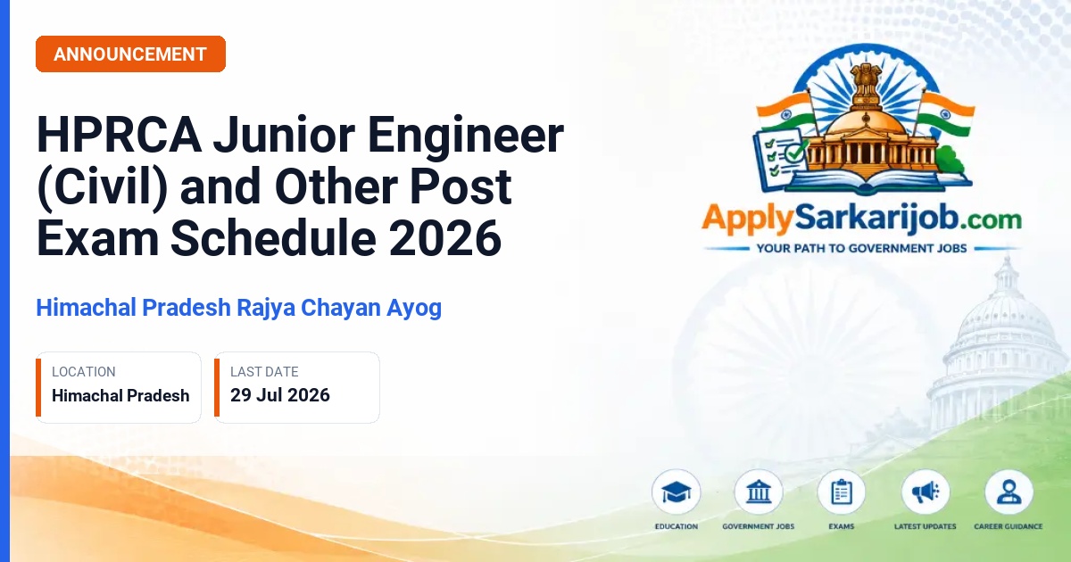 Himachal Pradesh Rajya Chayan Aayog (HPRCA) - Junior Engineer (Civil), Teacher (Fine Arts), Teacher (Psychology), Operation Theatre Assistant Official Notification Poster & Schedule