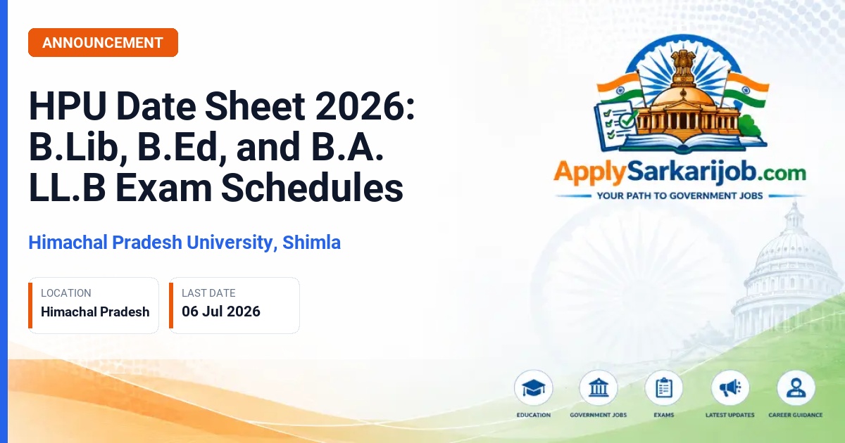 Himachal Pradesh University - HPU Date Sheet 2026: B.Lib, B.Ed, and B.A. LL.B Exam Schedules Official Notification Poster & Schedule