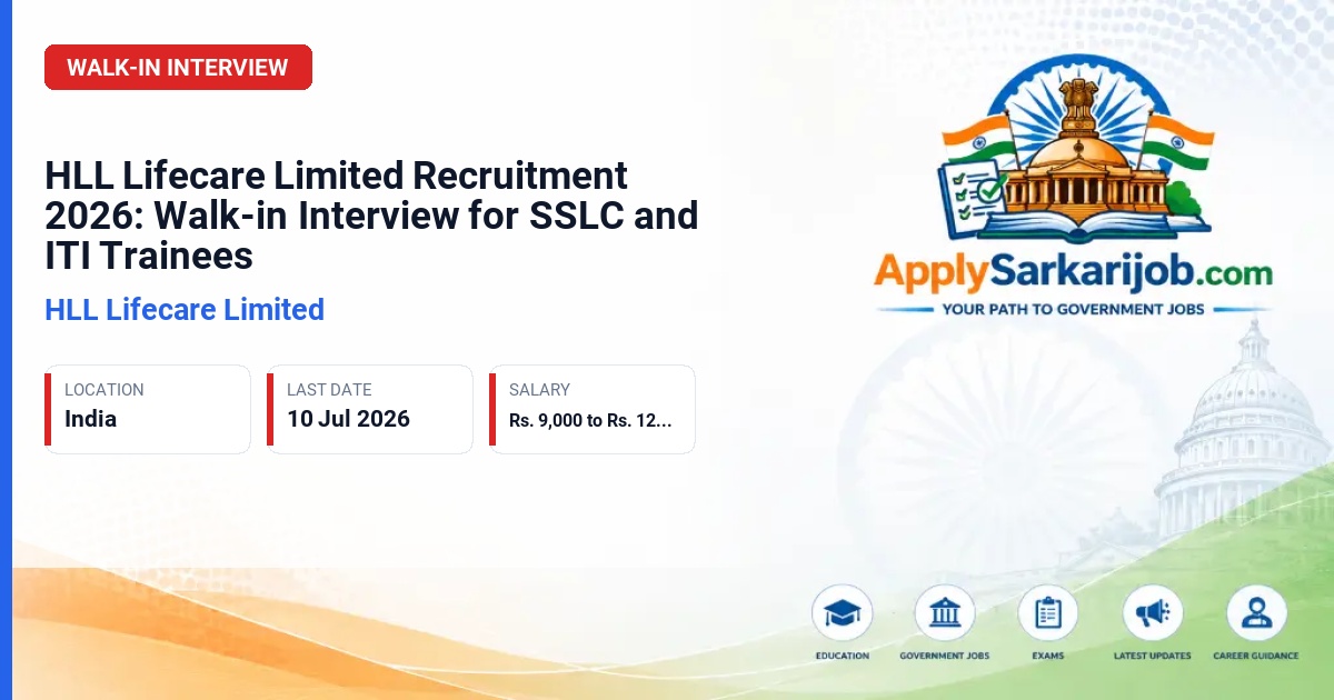 HLL Lifecare Limited (HLL) - SSLC Trainee / ITI Trainee Official Notification Poster & Schedule