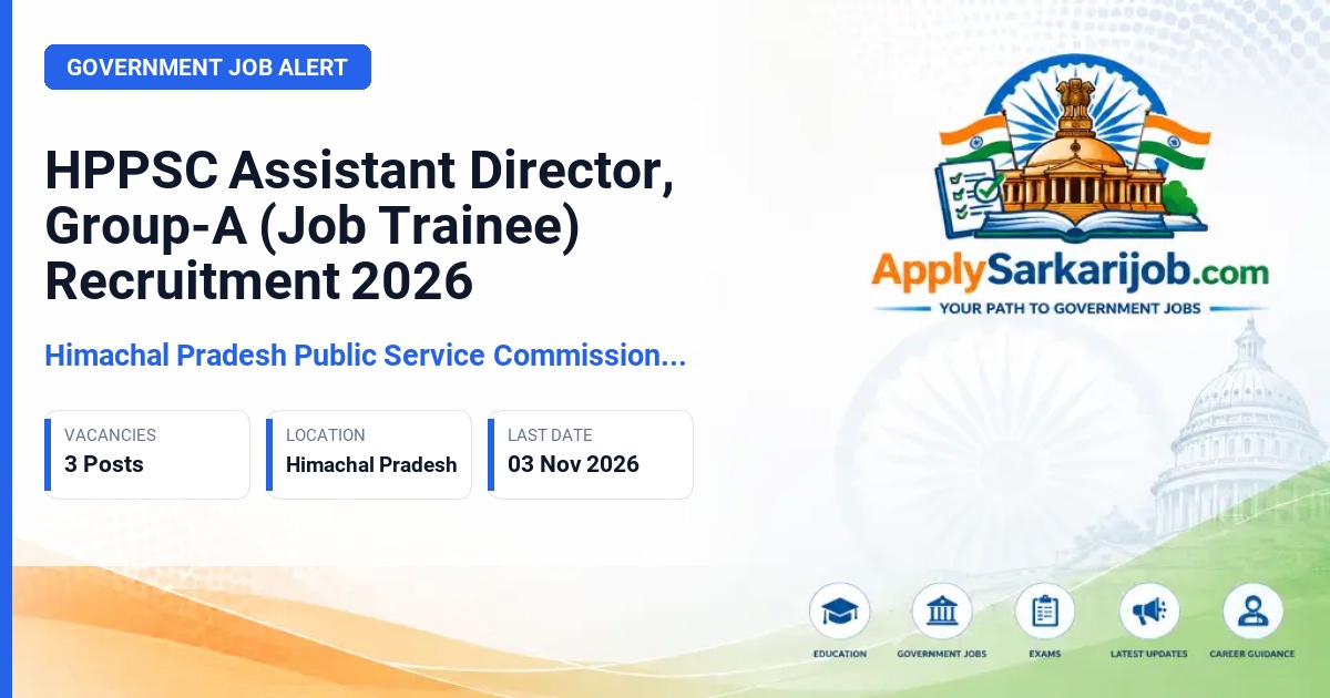 Himachal Pradesh Public Service Commission (HPPSC) - Assistant Director Official Notification Poster & Schedule