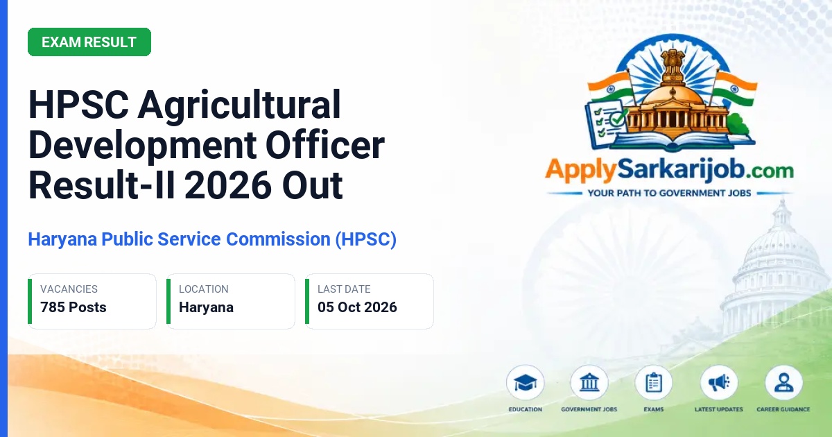 Haryana Public Service Commission (HPSC) - Agricultural Development Officer (Administrative Cadre) Official Notification Poster & Schedule