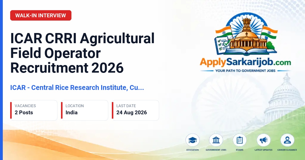 ICAR-Central Rice Research Institute - Agricultural Field Operator (AFO) Official Notification Poster & Schedule
