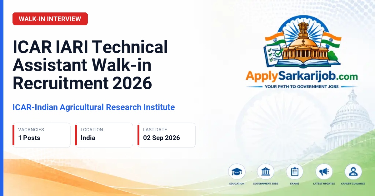 Indian Agricultural Research Institute (ICAR IARI) - Technical Assistant Official Notification Poster & Schedule