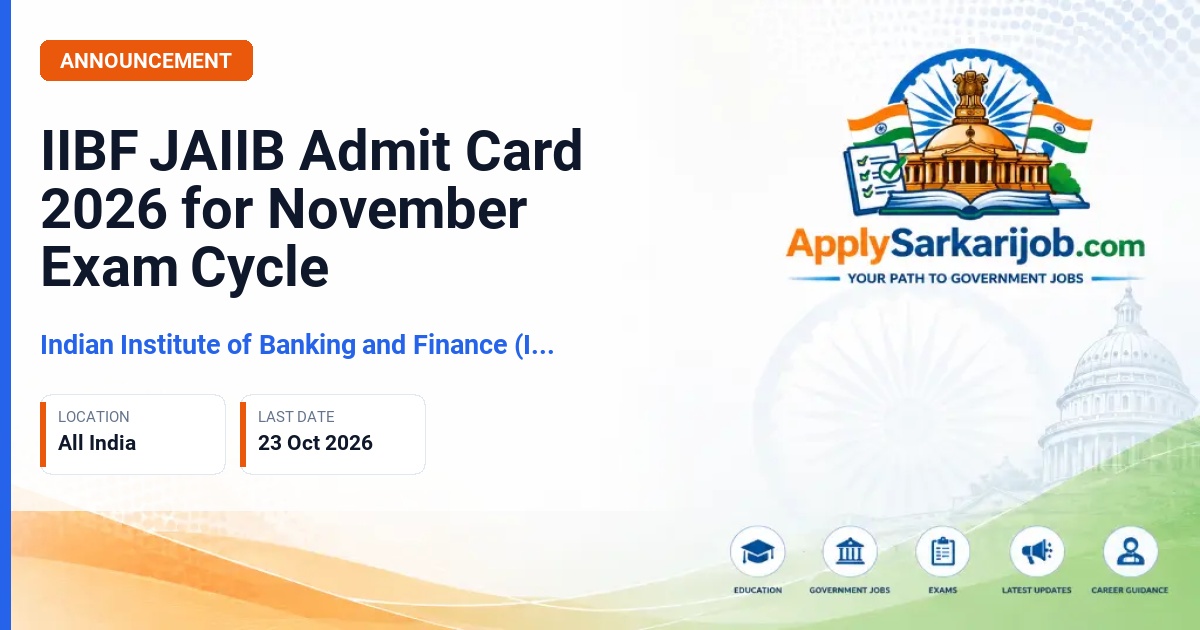 Indian Institute of Banking and Finance (IIBF) - Junior Associate of the Indian Institute of Bankers (JAIIB) Official Notification Poster & Schedule