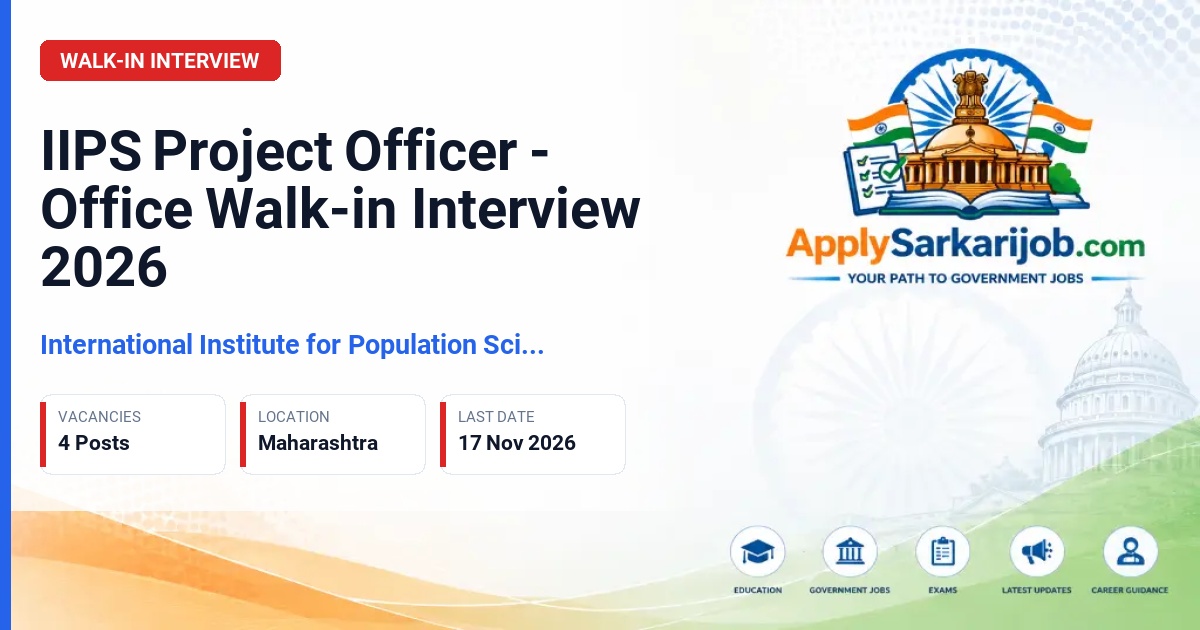 International Institute for Population Sciences (IIPS) - Project Officer - Office Official Notification Poster & Schedule