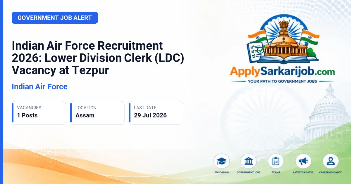 Indian Air Force - Lower Division Clerk (LDC) Official Notification Poster & Schedule