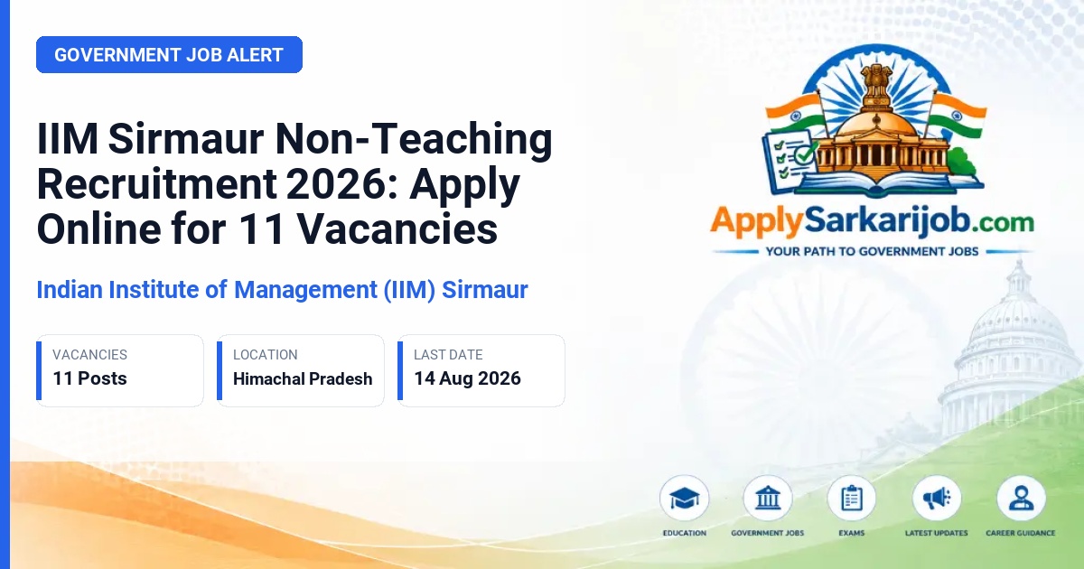 Indian Institute of Management (IIM) Sirmaur - Non-Teaching Positions Official Notification Poster & Schedule