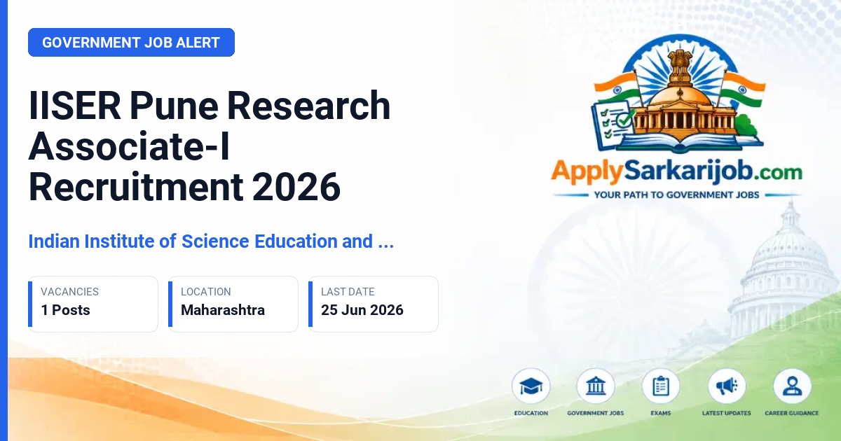 Indian Institute of Science Education and Research (IISER) Pune - Research Associate-I Official Notification Poster & Schedule