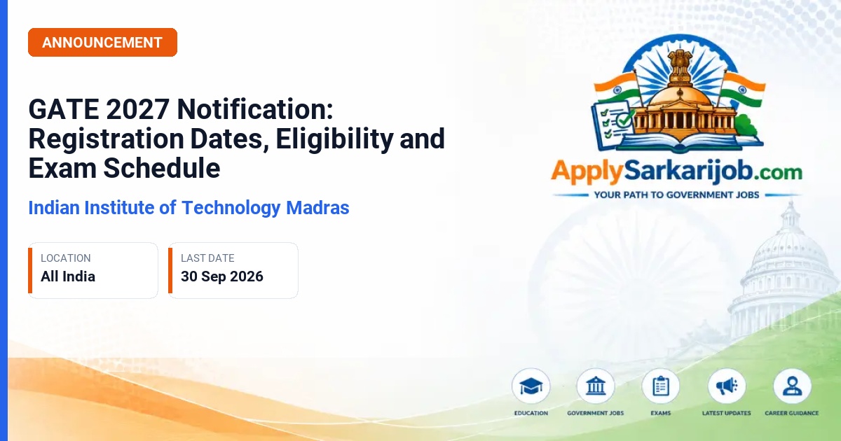 Indian Institute of Technology Madras (IIT Madras) - Graduate Aptitude Test in Engineering (GATE) 2027 Official Notification Poster & Schedule