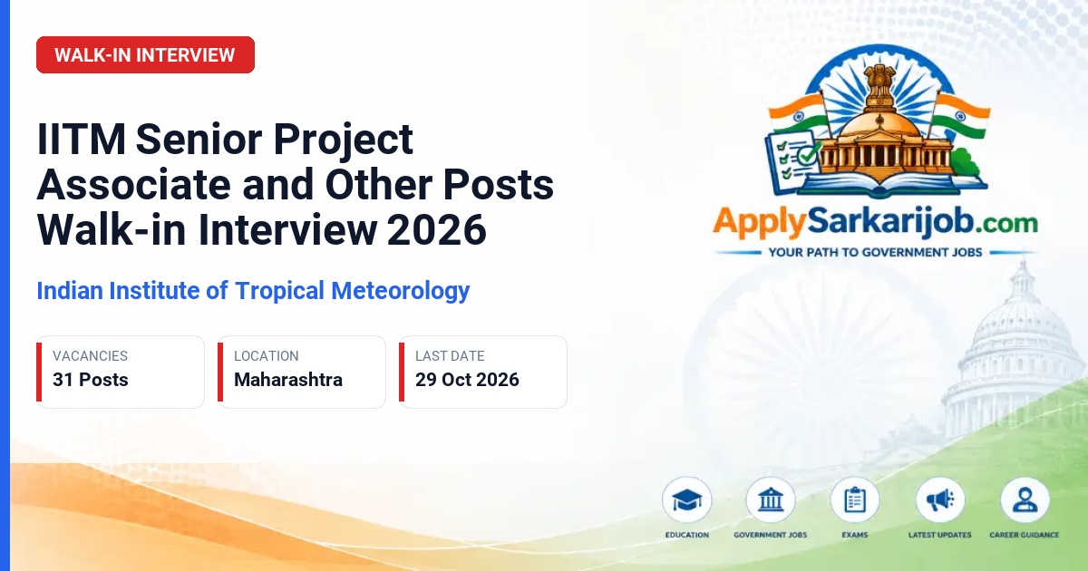 Indian Institute of Tropical Meteorology - Senior Project Associate, Project Associate II, Project Associate I, Technical Assistant, Project Assistant, Field/Laboratory Assistant Official Notification Poster & Schedule