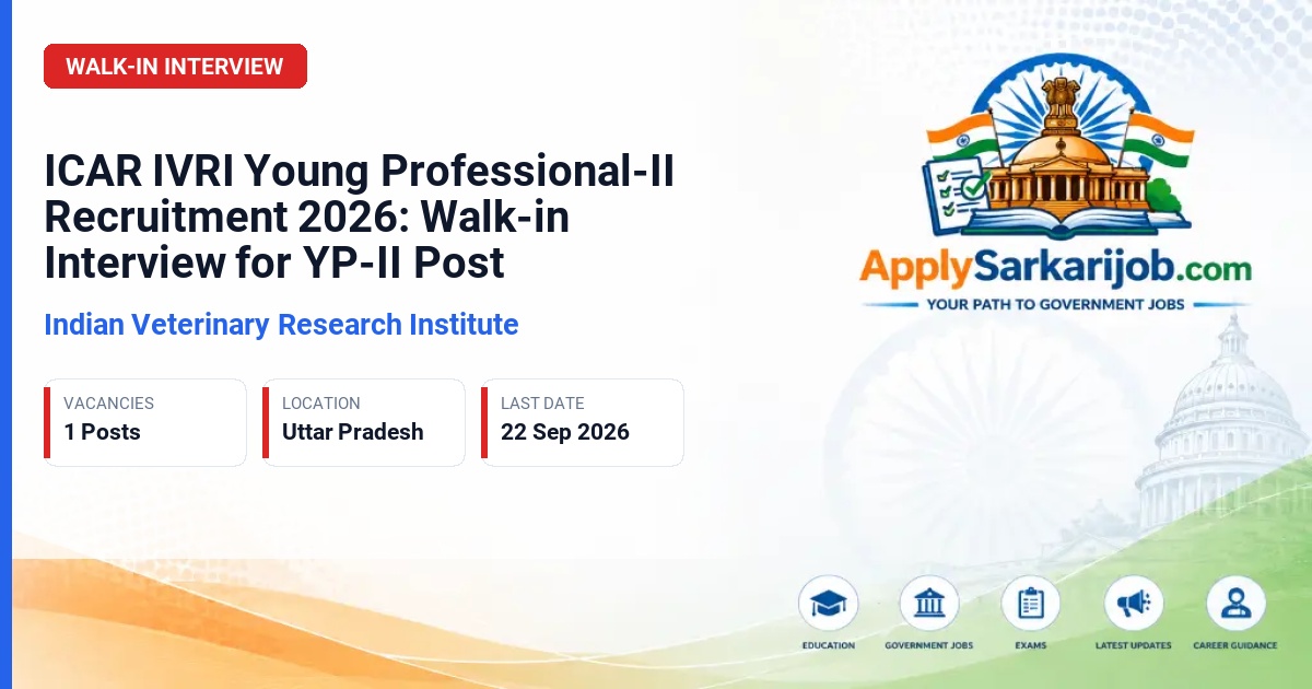 ICAR Indian Veterinary Research Institute - Young Professional-II (YP-II) Official Notification Poster & Schedule