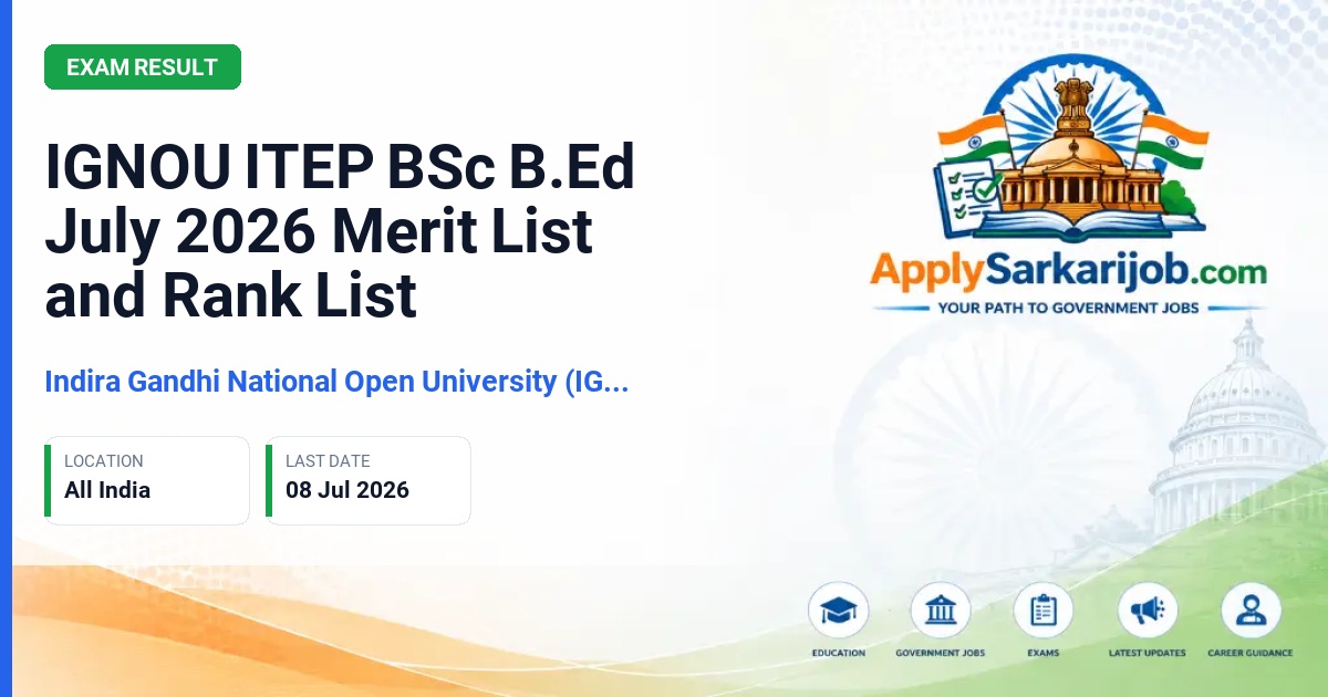 Indira Gandhi National Open University (IGNOU) - BSc B.Ed (ITEP) Official Notification Poster & Schedule