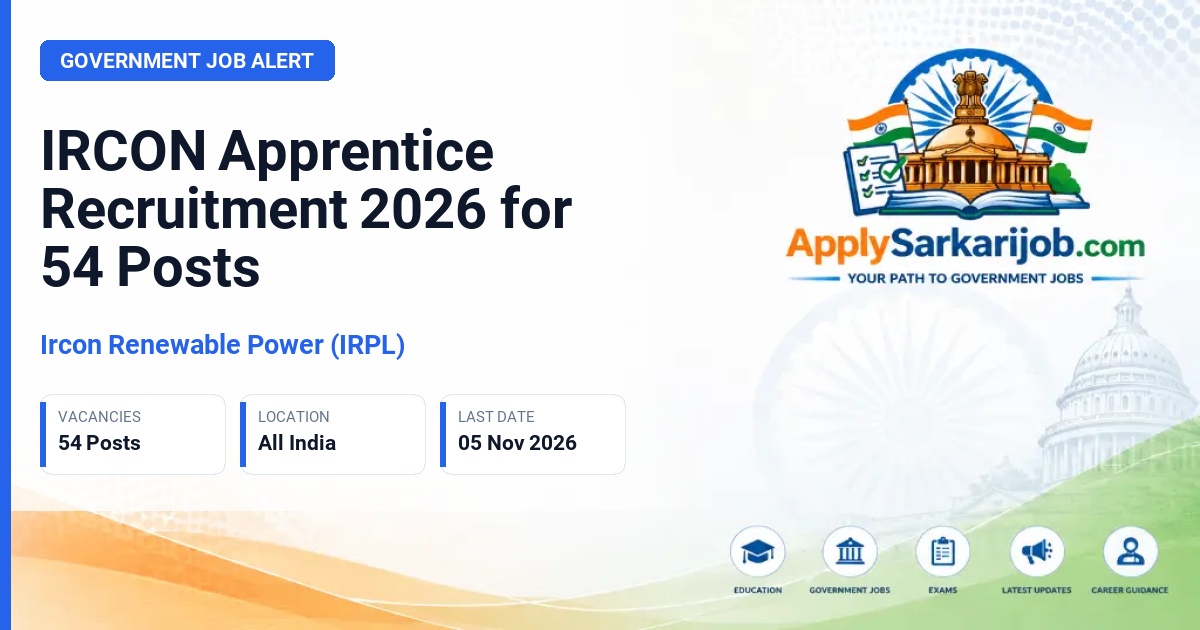 Ircon Renewable Power (IRPL) - Graduate Apprentice and Technician (Diploma) Apprentice Official Notification Poster & Schedule