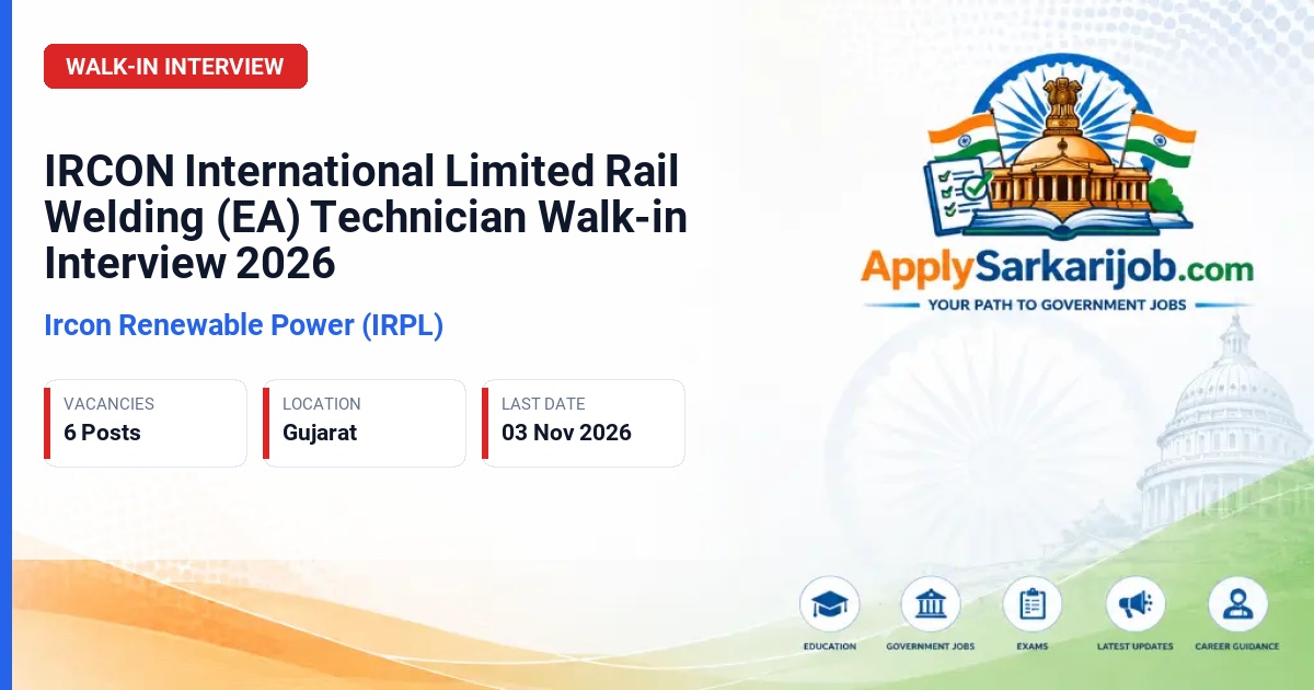 Ircon Renewable Power (IRPL) - Rail Welding (EA) Technician Official Notification Poster & Schedule