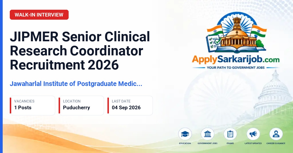Jawaharlal Institute of Postgraduate Medical Education and Research (JIPMER) - Senior Clinical Research Coordinator Official Notification Poster & Schedule