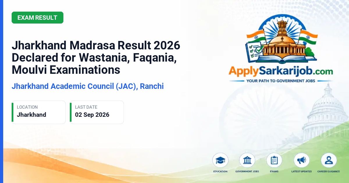 Jharkhand Academic Council (JAC) - Jharkhand Madrasa Examination (Wastania, Faqania, Moulvi) Official Notification Poster & Schedule