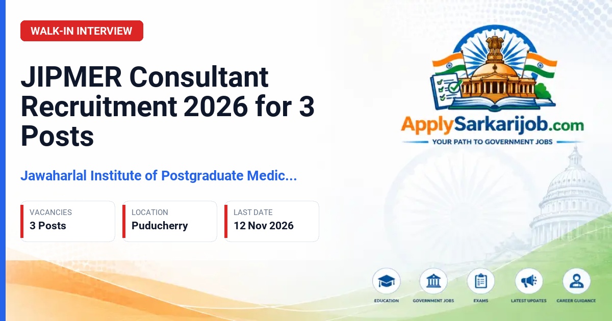 Jawaharlal Institute of Postgraduate Medical Education and Research (JIPMER) - Consultant Official Notification Poster & Schedule