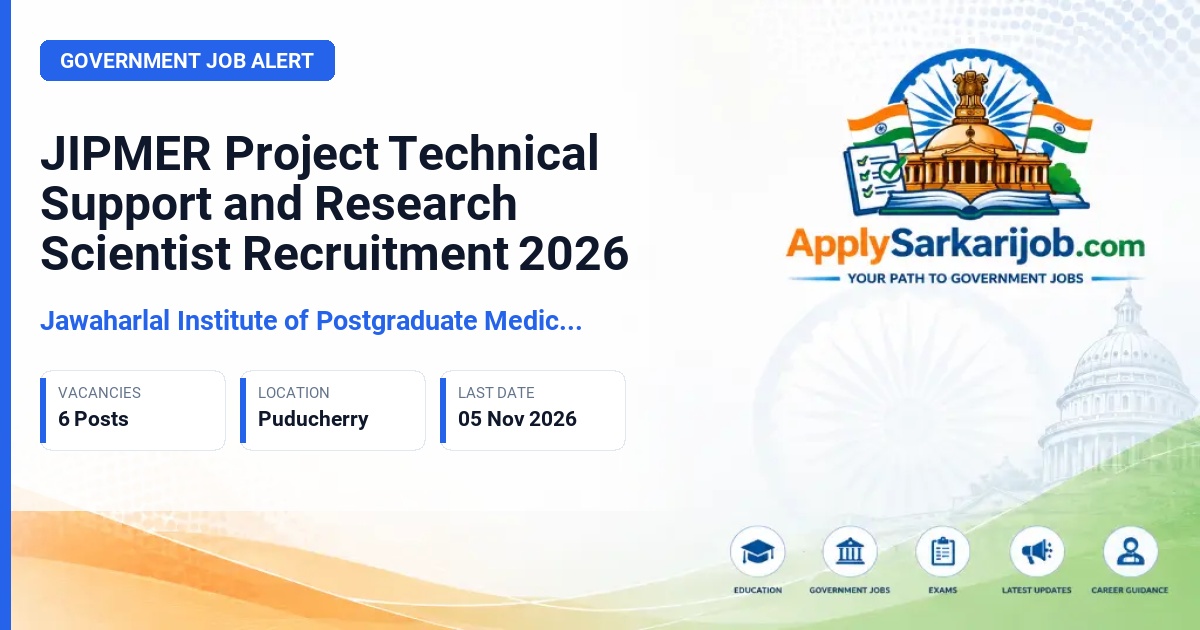 Jawaharlal Institute of Postgraduate Medical Education and Research (JIPMER) - Project Technical Support-I and Other Posts Official Notification Poster & Schedule