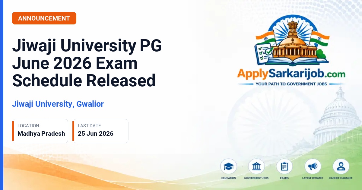 Jiwaji University (JU) - Jiwaji University PG June 2026 Exam Schedule Released Official Notification Poster & Schedule