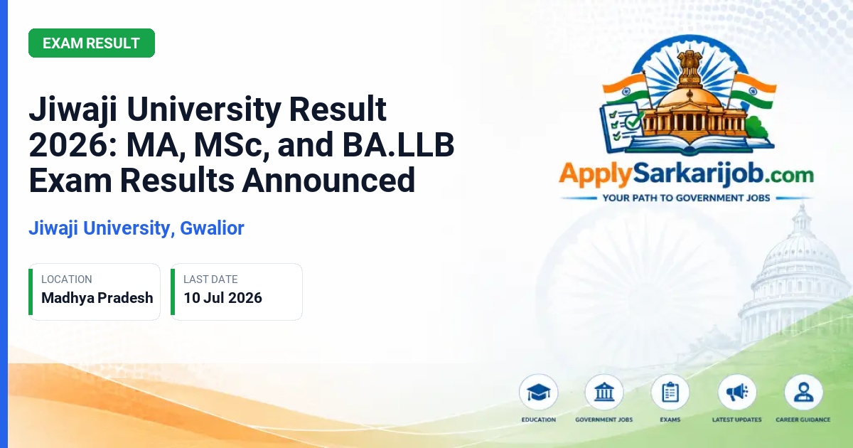 Jiwaji University (JU) - Jiwaji University Result 2026: MA, MSc, and BA.LLB Exam Results Announced Official Notification Poster & Schedule