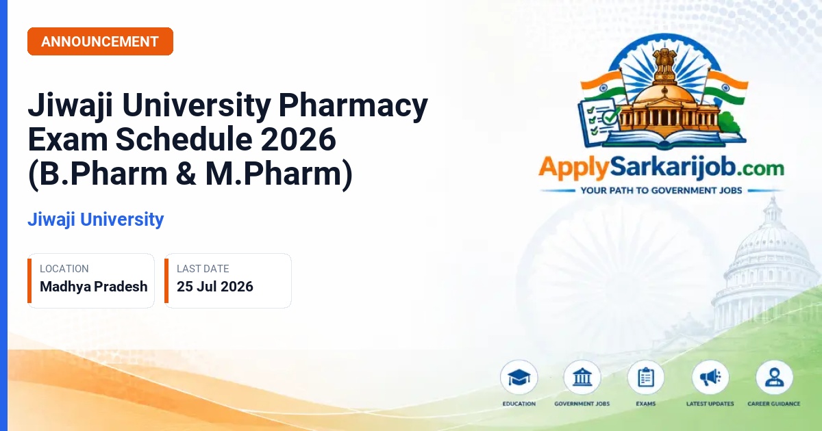 Jiwaji University (JU) - Jiwaji University Pharmacy Exam Schedule 2026 (B.Pharm & M.Pharm) Official Notification Poster & Schedule