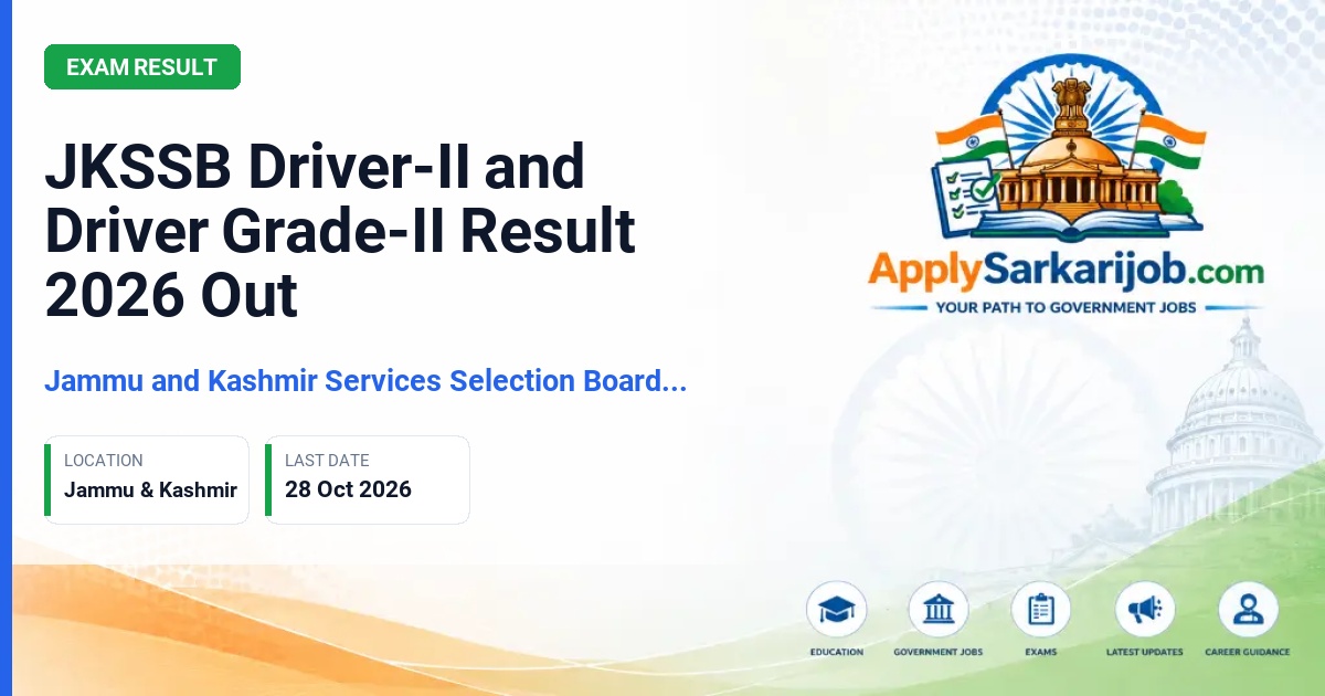 Jammu and Kashmir Services Selection Board (JKSSB) - Driver, Driver-II and Driver Grade-II Official Notification Poster & Schedule