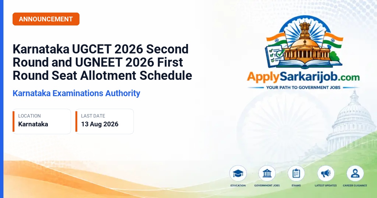 Karnataka Examinations Authority - Karnataka UGCET 2026 Second Round and UGNEET 2026 First Round Seat Allotment Schedule Official Notification Poster & Schedule