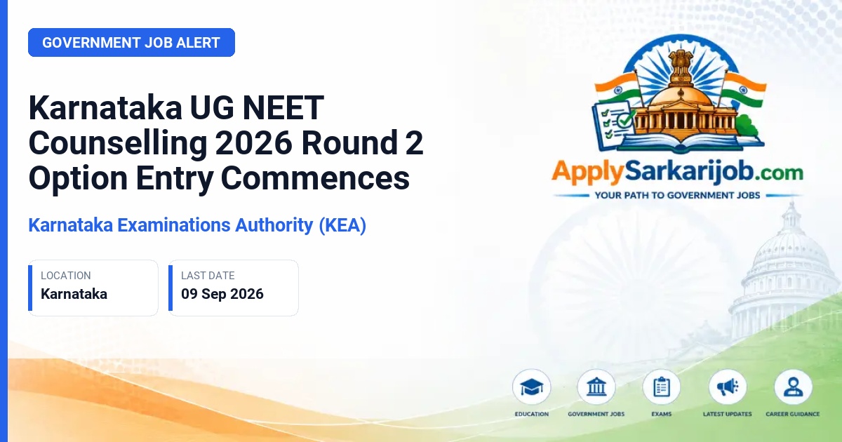 Karnataka Examination Authority (KEA) - UG NEET Counselling 2026 Round 2 Option Entry Official Notification Poster & Schedule