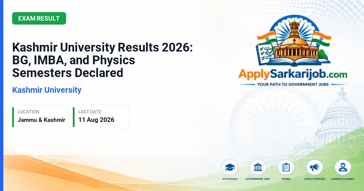 Kashmir University - Kashmir University Results 2026: BG, IMBA, and Physics Semesters Declared Official Notification Poster & Schedule