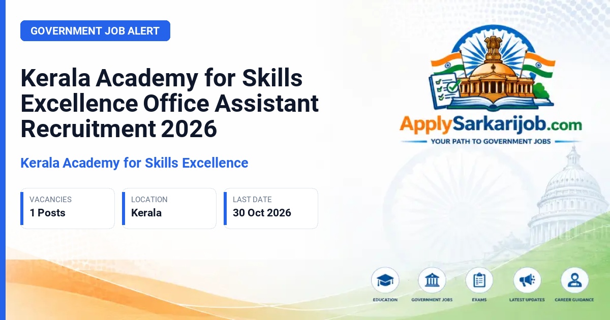 Kerala Academy for Skills Excellence - Office Assistant Official Notification Poster & Schedule