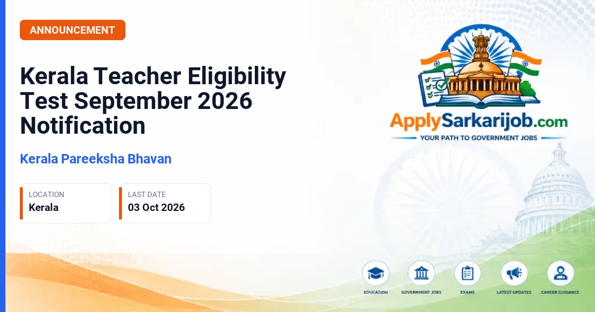 Kerala Pareeksha Bhavan - Teacher Eligibility Test Official Notification Poster & Schedule