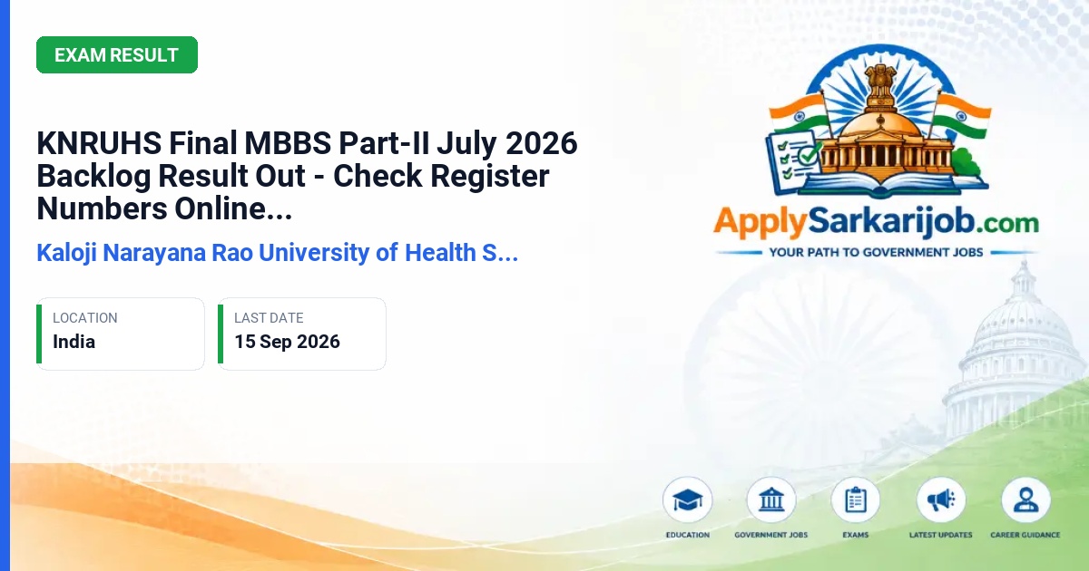Kaloji Narayana Rao University of Health Sciences (KNRUHS) - Final MBBS Part-II (2019 Regulation) Backlog Examinations Official Notification Poster & Schedule